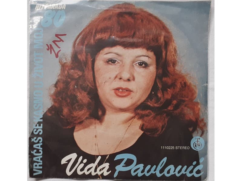 VIDA [PAVLOVIC — Vracas se kasno u moj zivot