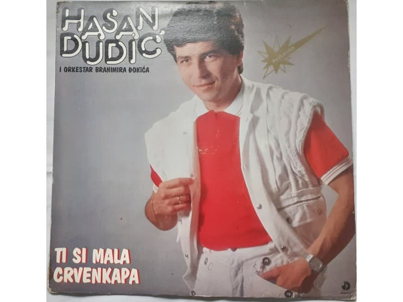 HASAN DUDIC — TI SI MALA CRVENKAPA