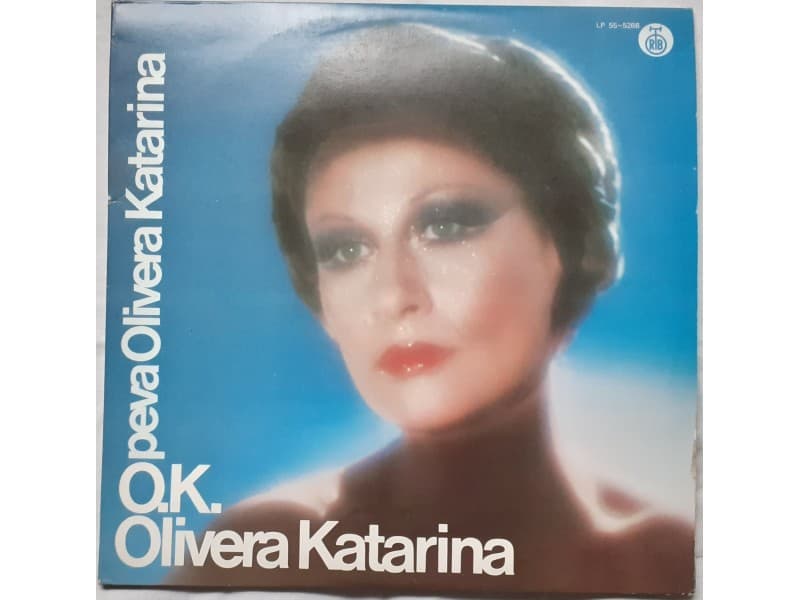 OLIVERA KATARINA — O.K.