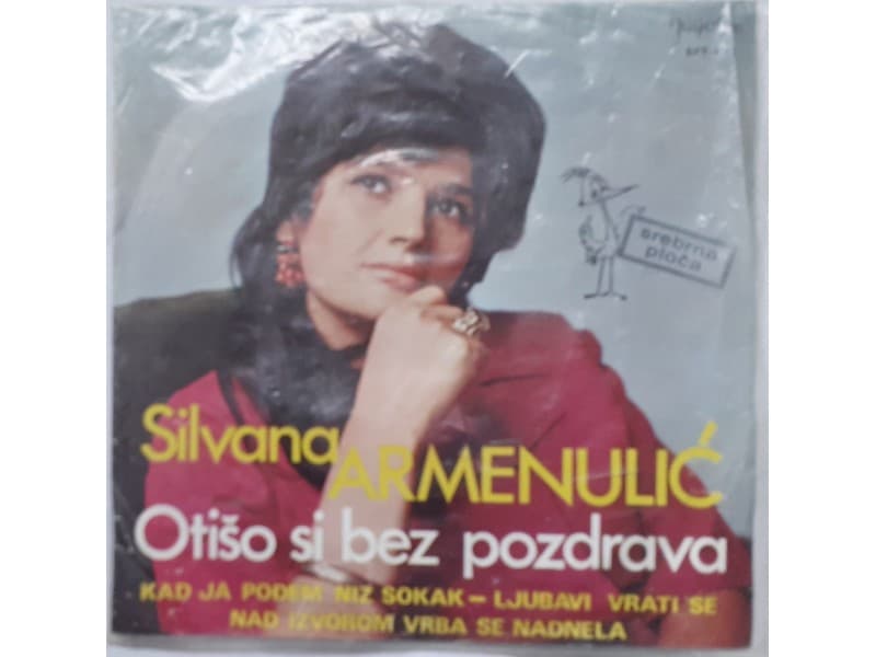 SILVANA ARMENULIC — Otiso si bez pozdrava