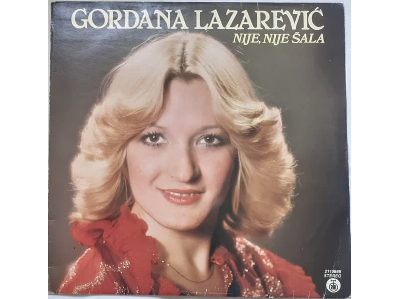 GORDANA LAZAREVIC — NIJE, NIJE SALA