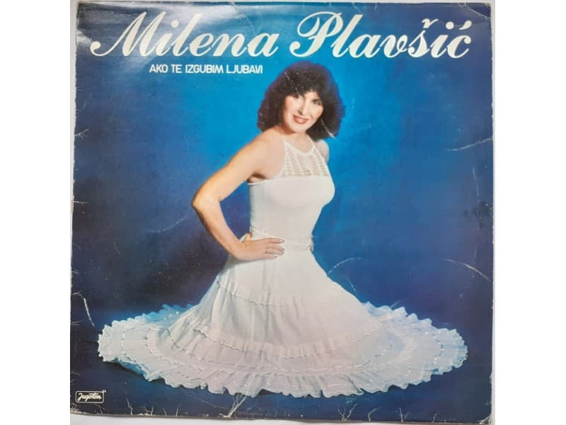 MILENA PLAVSIC — AKO TE IZGUBIM LJUBAVI