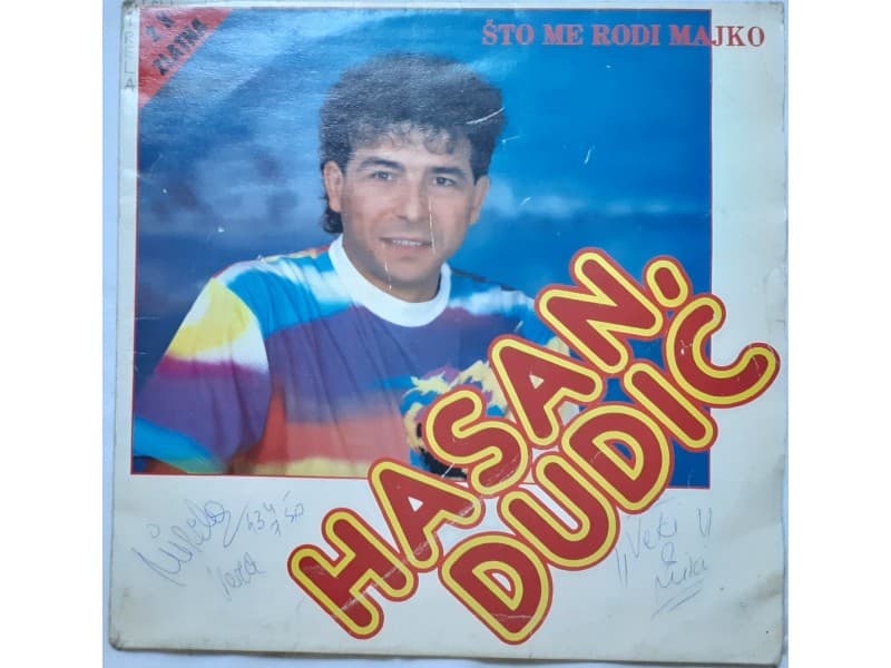 HASAN DUDIC — STO ME RODI MAJKO