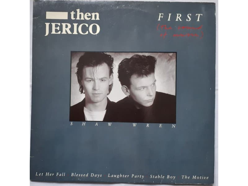 THEN JERICO — FIRST ( The sound of music )