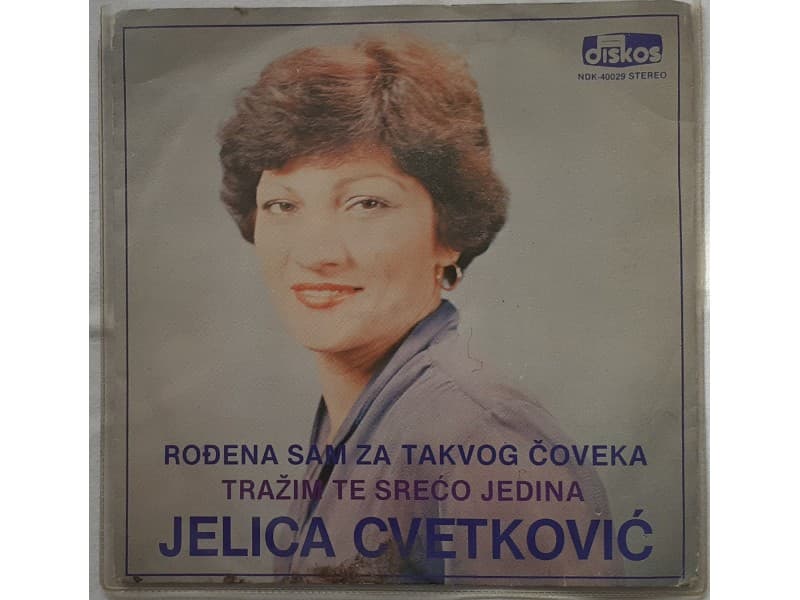 Jelica Cvetkovic — Rodjena sam za takvog coveka