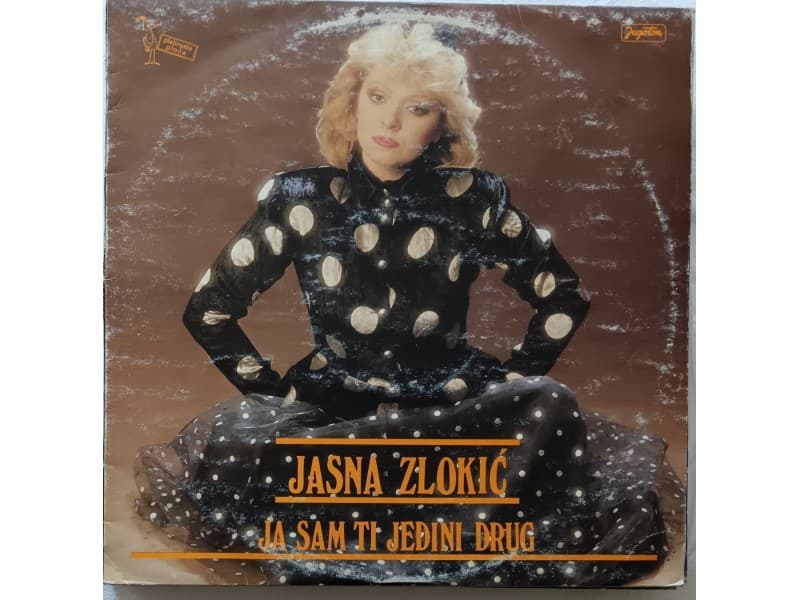 JASNA ZLOKIC — JA SAM TI JEDINI DRUG