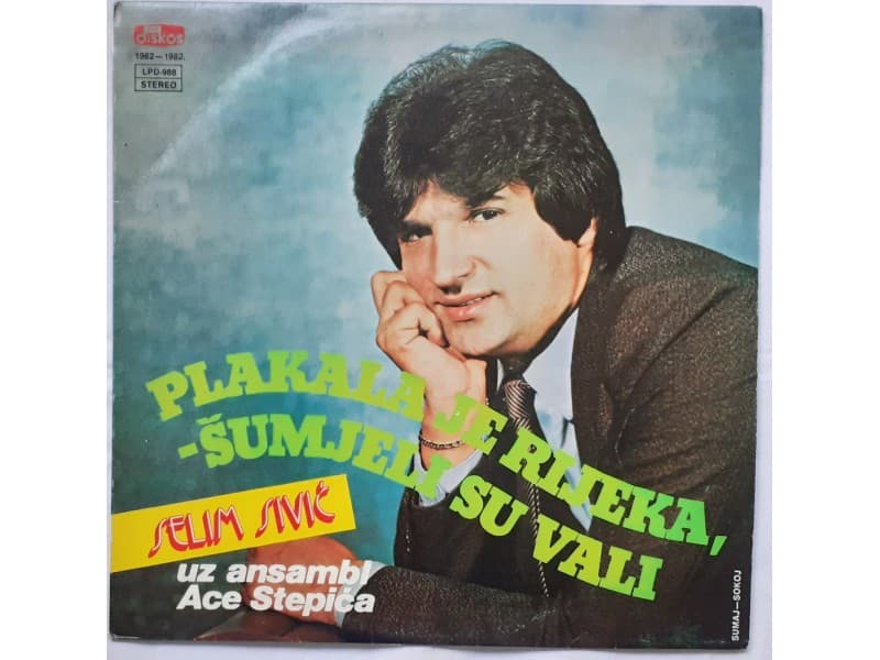 SELIM SIVIC — Plakala je rijeka, sumjeli su vali