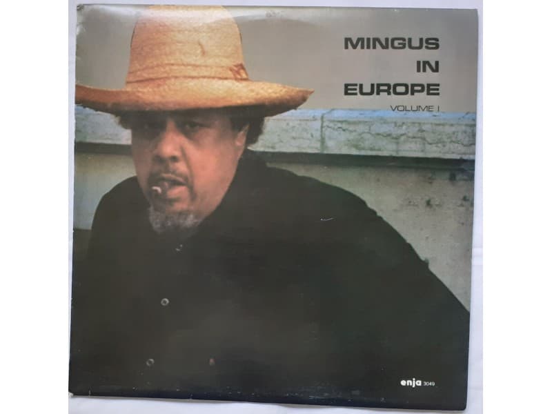 Charles Mingus Quintet — Mingus in Europe Vol 1