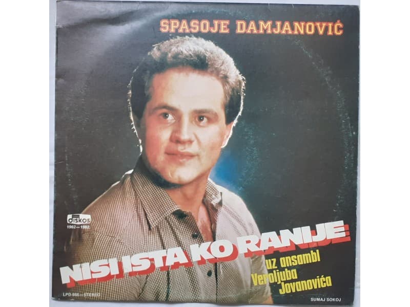 SPASOJE DAMJANOVIC — NISI ISTA KO RANIJE