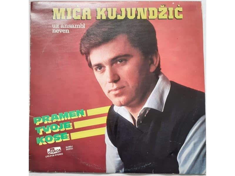 MICA KUJUNDZIC — PRAMEN TVOJE KOSE (Mint!!!)