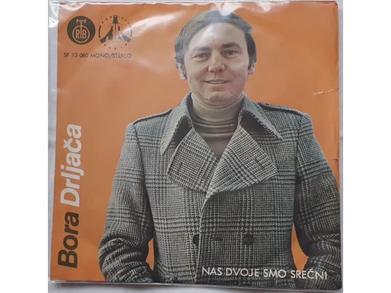BORA DRLJACA — NAS DVOJE SMO SRECNI