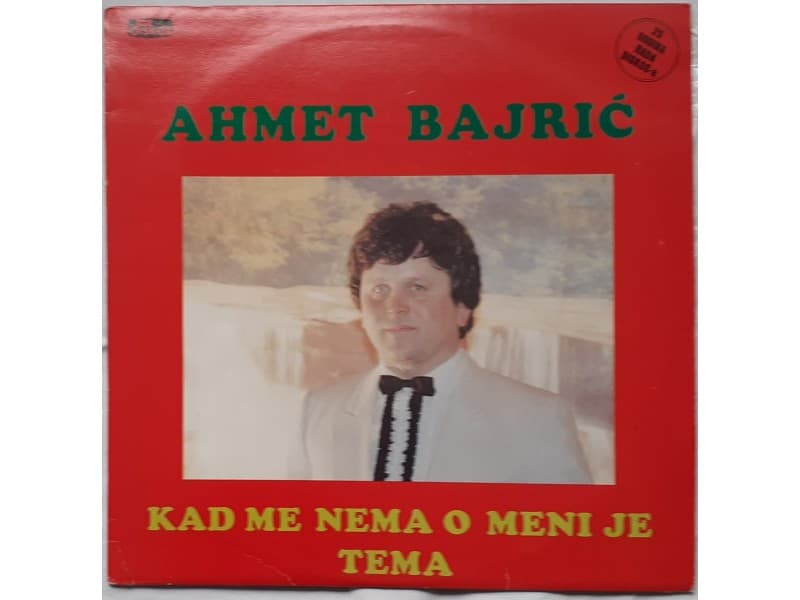 AHMET BAJRIC — Kad me nema o meni je tema