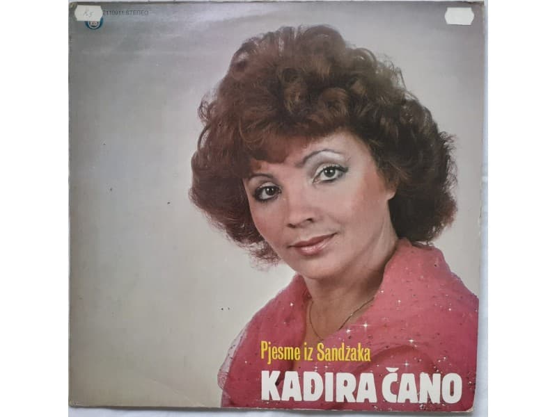 KADIRA CANO — PJESME IZ SANDZAKA