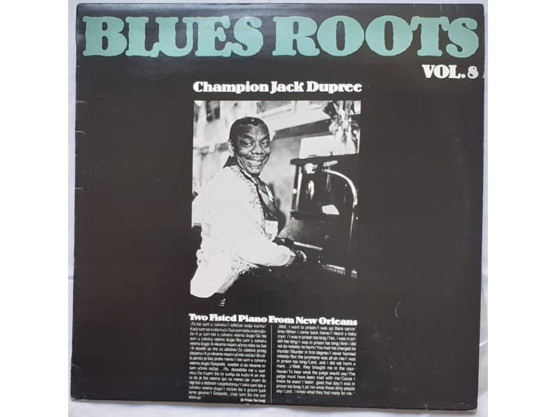 Champion Jack Dupree -Two fisted piano from New Orleans — —