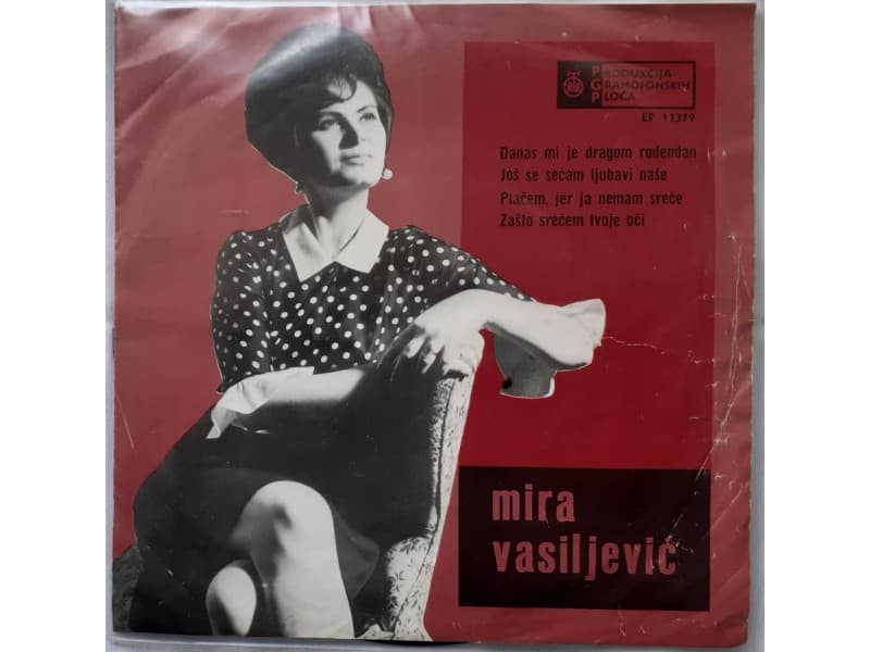 MIRA VASILJEVIC — Danas mi je dragom rodjendan