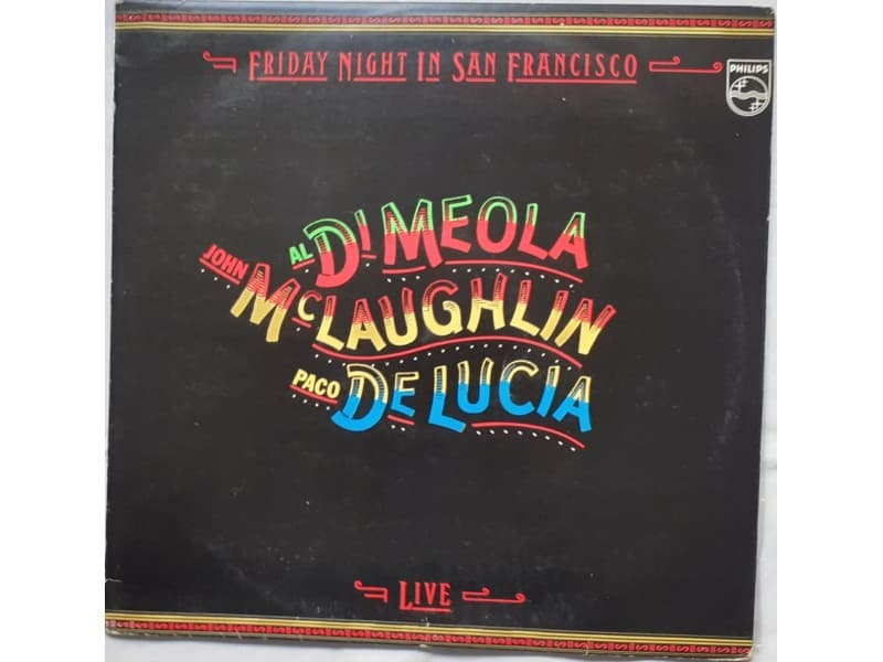 Al Di Meola/John McLaughlin/Paco De Lucia — Friday ...