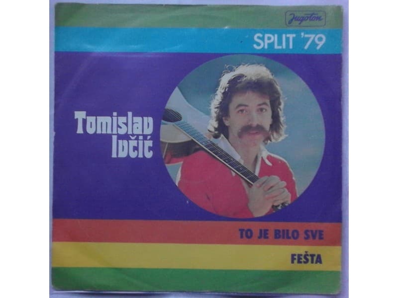 TOMISLAV IVCIC — TO JE BILO SVE