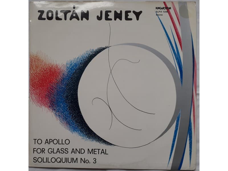 Zoltán Jeney-To Apollo/For glass and metal/Soliloquium — —