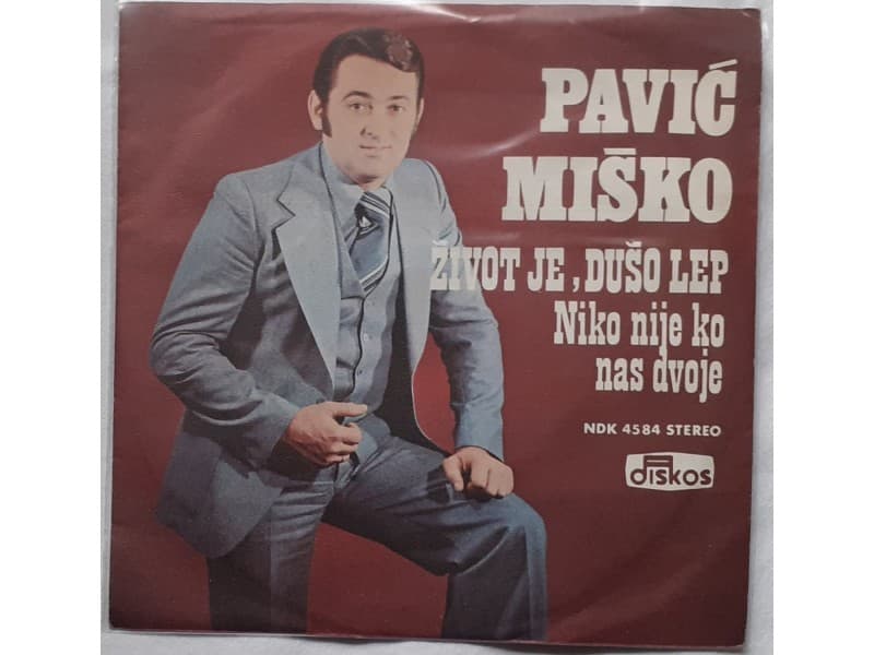 PAVIC MISKO — ZIVOT JE DUSO LEP