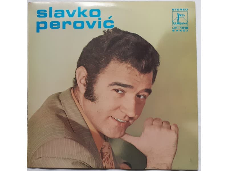 SLAVKO PEROVIC — SLAVKO PEROVIC