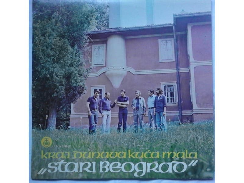 STARI BEOGRAD — KRAJ DUNAVA KUCA MALA