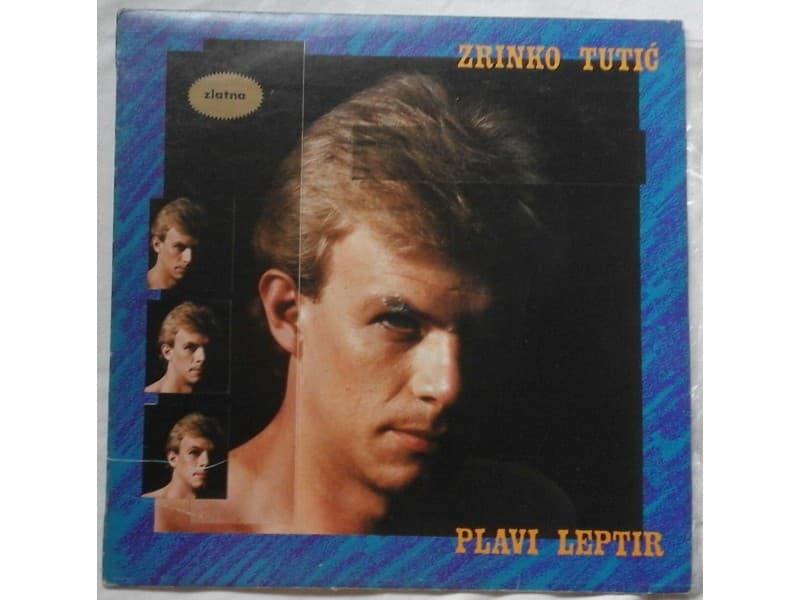 ZRINKO TUTIC — PLAVI LEPTIR