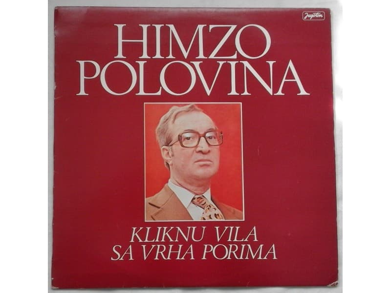 HIMZO POLOVINA — KLIKNU VILA SA VRHA PORIMA
