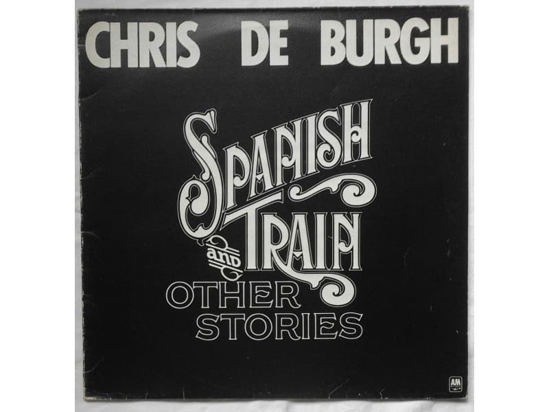 CHRIS DE BURGH — Spanish train and other stories
