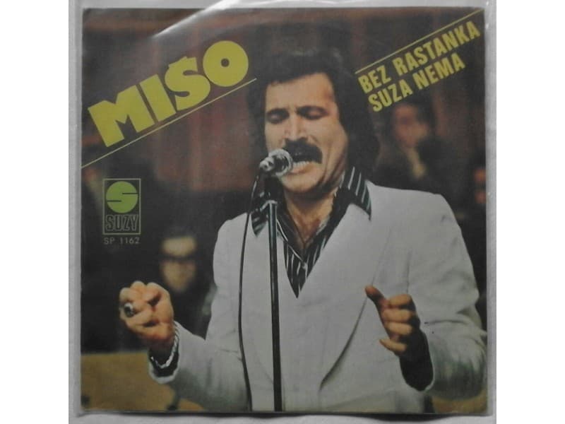 MISO KOVAC — BEZ RASTANKA SUZA NEMA
