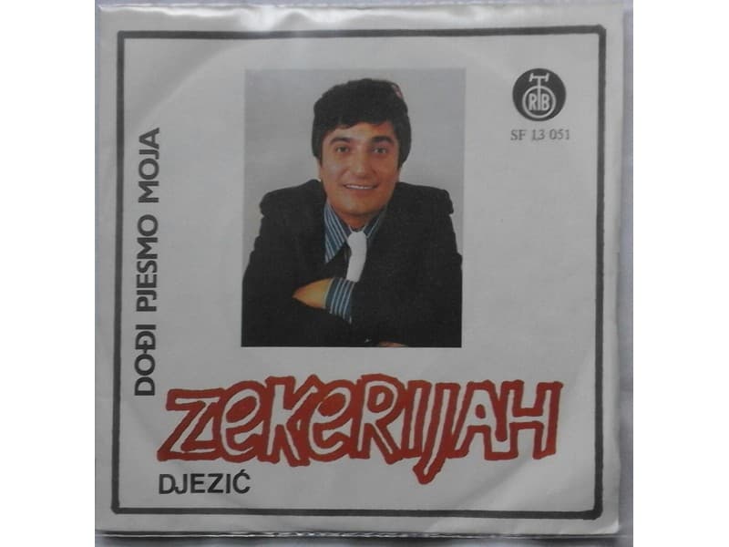 ZEKERIJAH DJEZIC — DODJI PJESMO MOJA