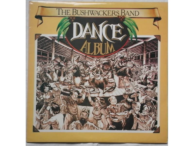 THE BUSHWACKERS BAND — DANCE ALBUM