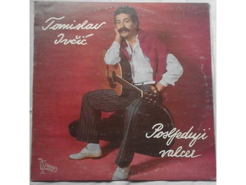 TOMISLAV IVCIC — POSLEDNJI VALCER