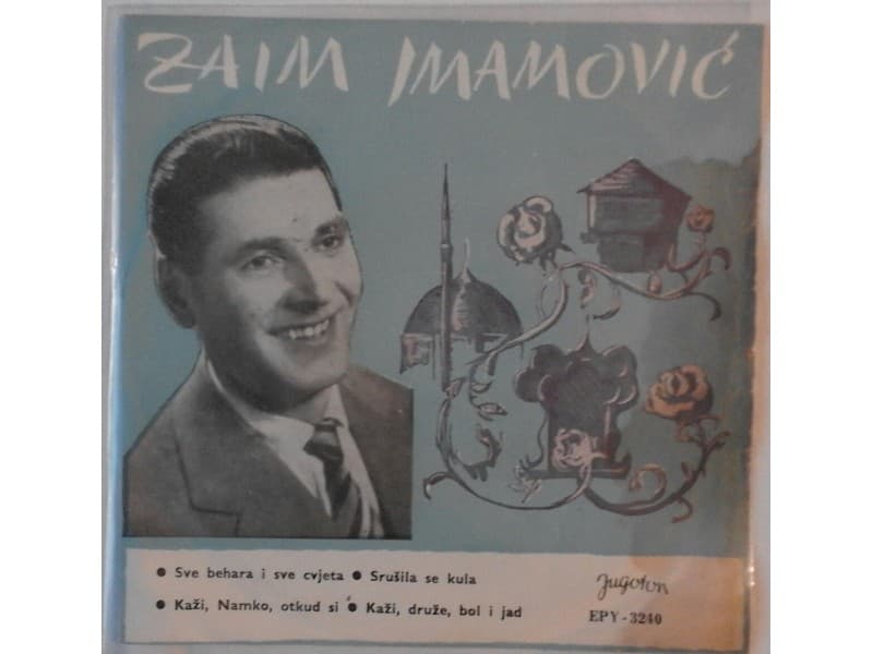 ZAIM IMAMOVIC — SVE BEHARA I SVE CVJETA