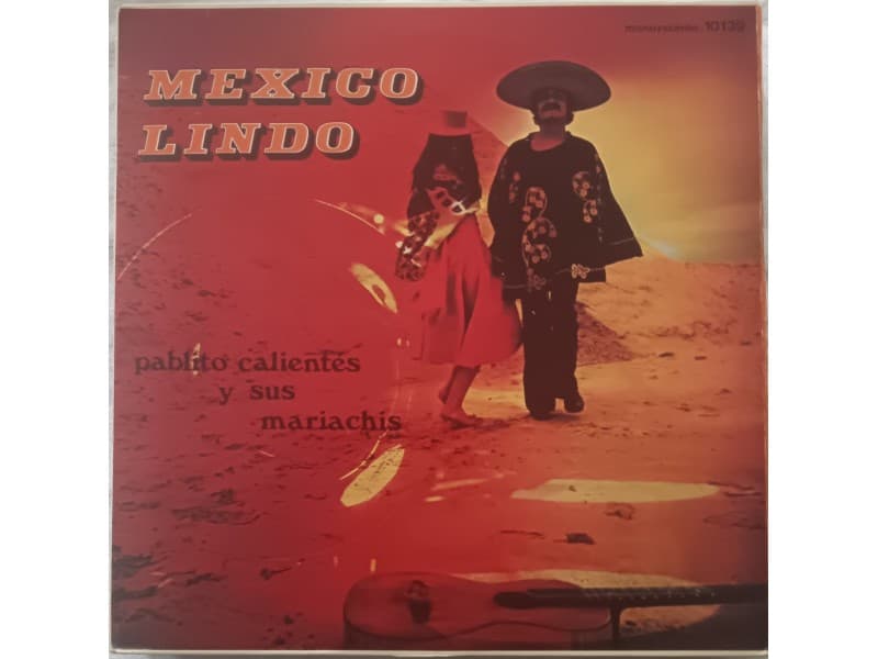 Pablito Calientes y sus Mariachis — Mexico Lindo