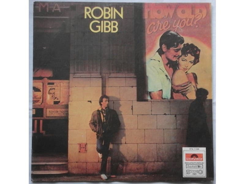 ROBIN GIBB — HOW OLD ARE YOU ?