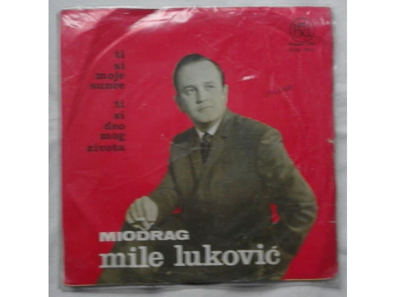 MIODRAG MILE LUKOVIC — TI SI MOJE SUNCE