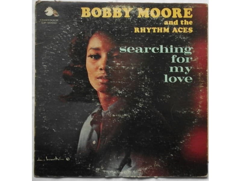 Bobby Moore and the Rhythm Aces — Searching for my love