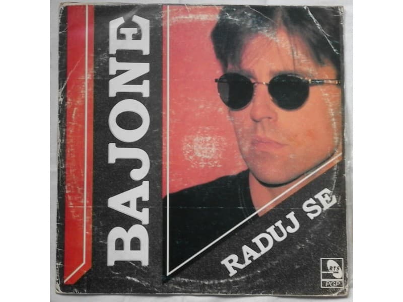 BAJONE — RADUJ SE