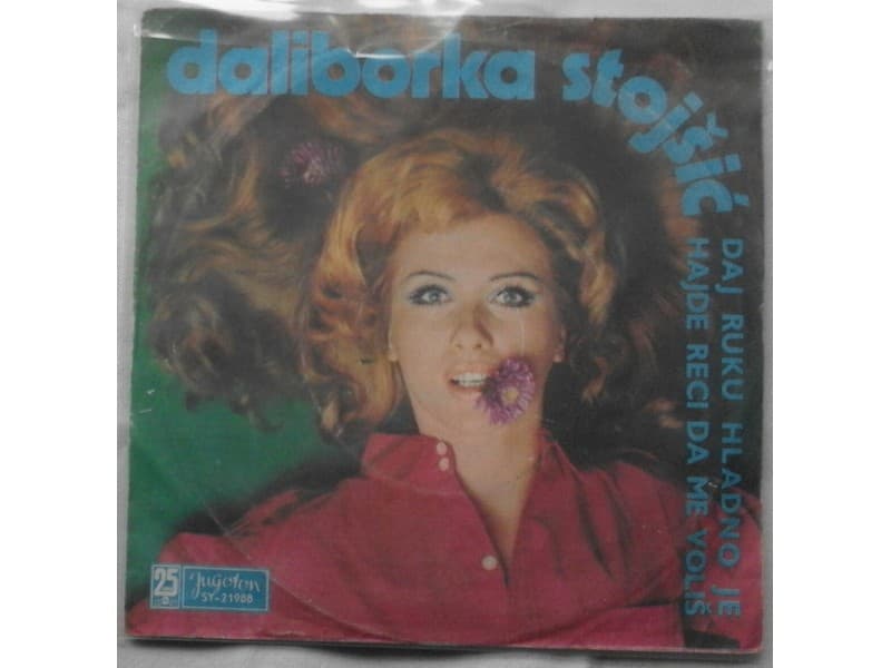DALIBORKA STOJSIC — DAJ RUKU HLADNO JE