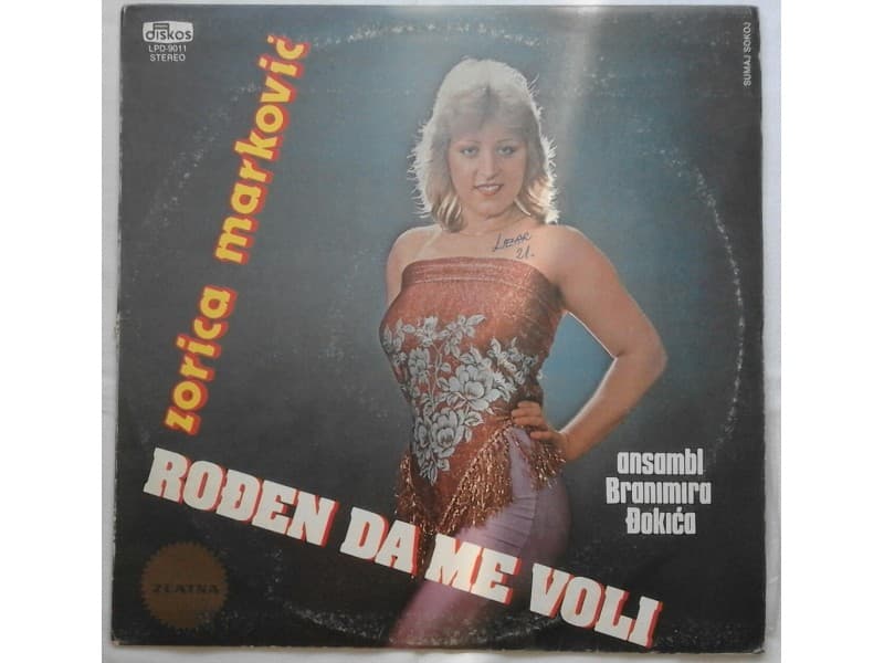 ++ZORICA MARKOVIC — RODJEN DA ME VOLI