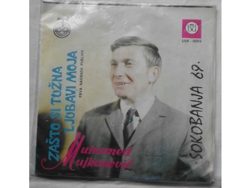 Muhamed Mujkanovic — Zasto si tuzna ljubavi moja
