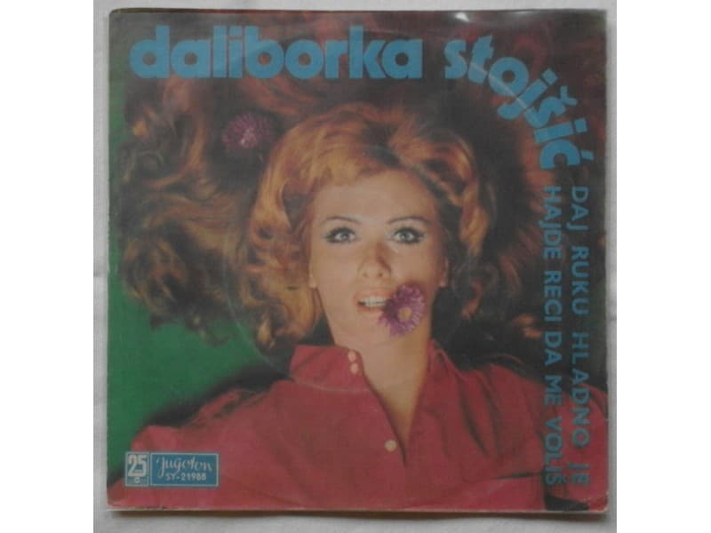 DALIBORKA STOJSIC — DAJ RUKU HLADNO JE