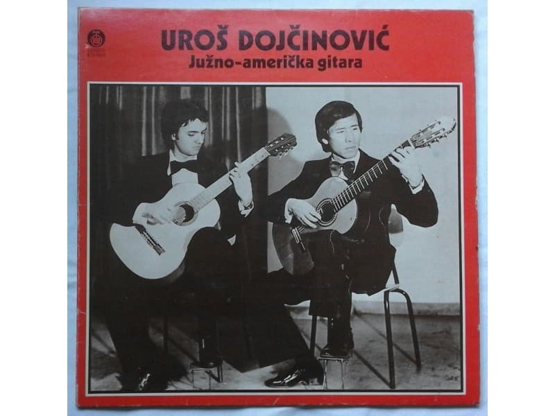 UROS DOJCINOVIC — JUZNO-AMERICKA GITARA
