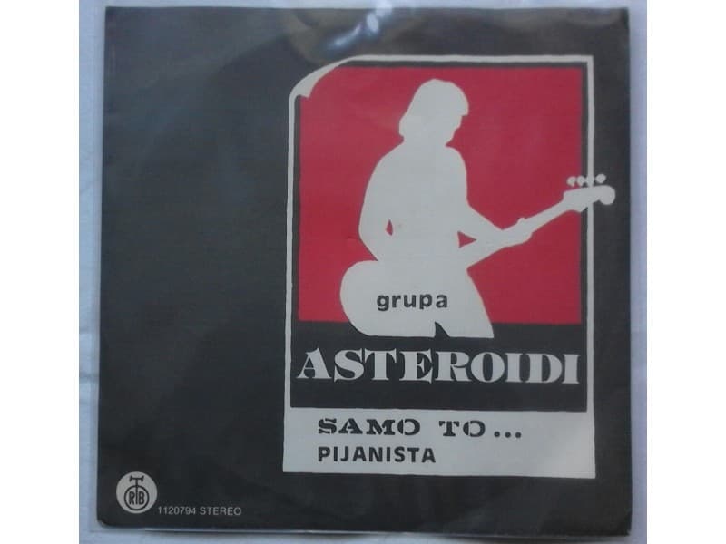 GRUPA ASTEROIDI — SAMO TO.../ PIJANISTA