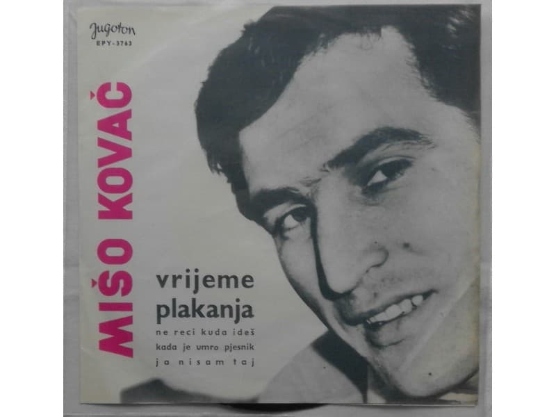 MISO KOVAC — VRIJEME PLAKANJA