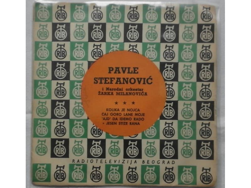 PAVLE STEFANOVIC — KOLIKA JE NOJCA