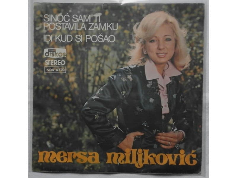 MERSA MILJKOVIC — Sinoc sam ti postavila zamku