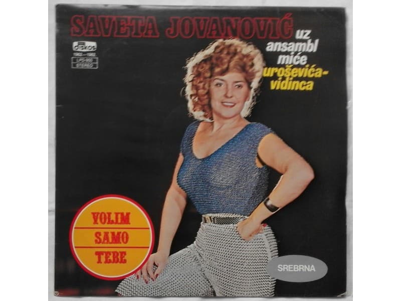 SAVETA JOVANOVIC — VOLIM SAMO TEBE