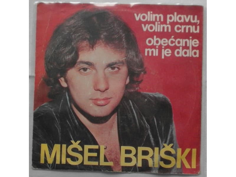 MISEL BRISKI — VOLIM PLAVU, VOLIM CRNU
