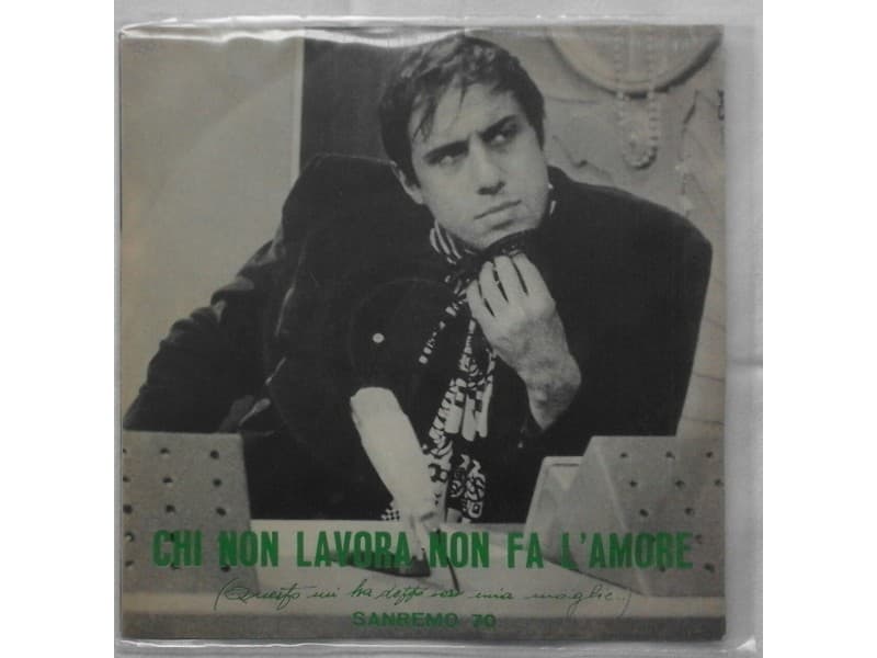 Adriano Celentano — Chi non lavora non fa l`amore